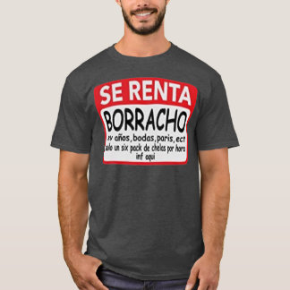 Se Renta Borracho Mannen Graphic Funny Spaans T-shirt