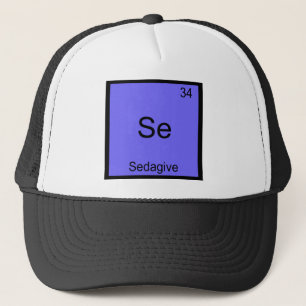 Se - Sedagive Grappige Chemie Element Symbool T-sh Trucker Pet