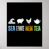 Sea Ewe Hen Tea Funny Joke  Poster (Voorkant)