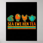 Sea Ewe Hen Tea Funny Pun Saying Retro Style  Poster (Voorkant)