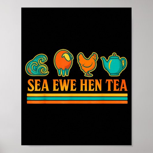 Sea Ewe Hen Tea Funny Pun Saying Retro Style  Poster (Voorkant)