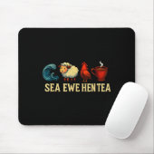 Sea Ewe Hen Tea Funny Shirt Sea Ewe Hen Tea  Muismat (Met muis)
