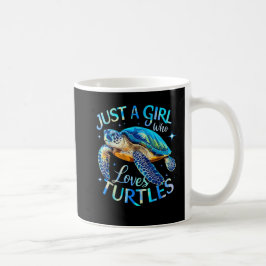 Sea Turtle Just a Girl Who Loves Turtles Koffiemok