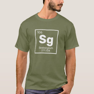 Seaborgium / Periodiek Tafel - SG Element T-shirt