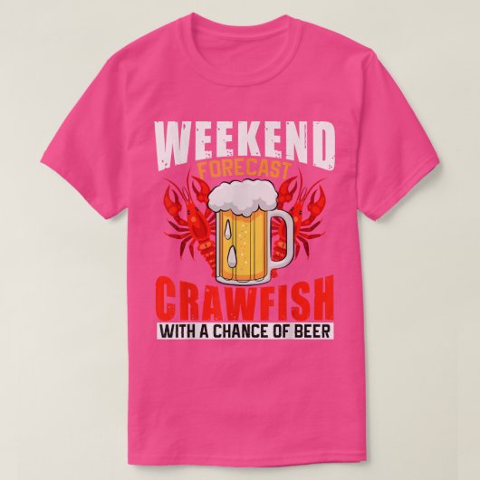 Seafood Weekend Forecast Crawfish met kans op T-shirt (Design voorkant)