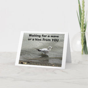 SEAGULL WACHT OP WAVE OF "EEN KUS VAN JOU" KAART