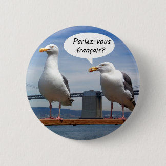 Seagulls spreken Frans Ronde Button 5,7 Cm