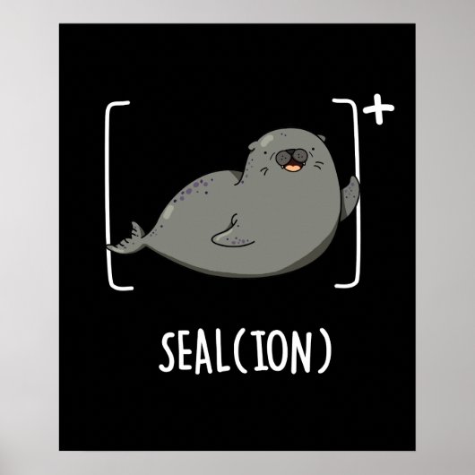 Seal Ion Funny Zee Lion Pun Dark BG Poster (Voorkant)