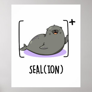 Seal Ion Funny Zee Lion Pun Poster