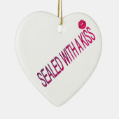 sealed with a kiss love quotes keramisch ornament (Rechts)