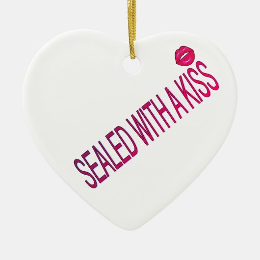 sealed with a kiss love quotes keramisch ornament (Voorkant)