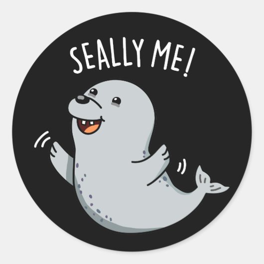 Seally Me Funny Seal Pun Dark BG Ronde Sticker (Voorkant)