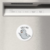 Seally Me Funny Seal Pun Magneet (Insitu (Vaatwasser))