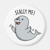 Seally Me Funny Seal Pun Magneet (Voorkant)