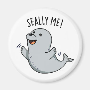 Seally Me Funny Seal Pun Magneet