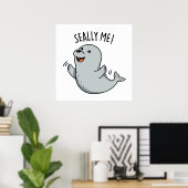 Seally Me Funny Seal Pun Poster (Thuiskantoor)