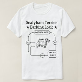 Sealyham Terrier Barking Logica Grappige Hond Sarc T-shirt