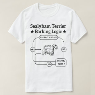 Sealyham Terrier Barking Logica Grappige Hond Sarc T-shirt