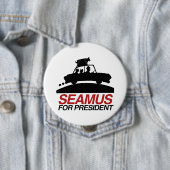 Seamus voor President.png Ronde Button 4,0 Cm (In situ)