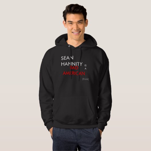 SEAN HANNITY IS EEN SLECHTE AMERIKAANSE HOODIE (Voorkant volledig)