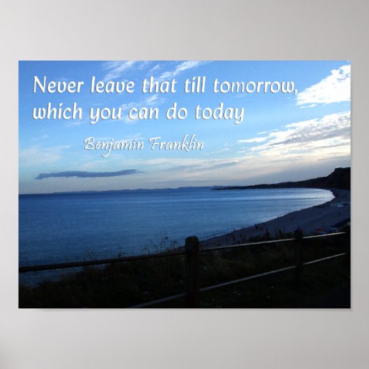 Seascape & Ben Franklin Quote over procrastination Poster (Voorkant)