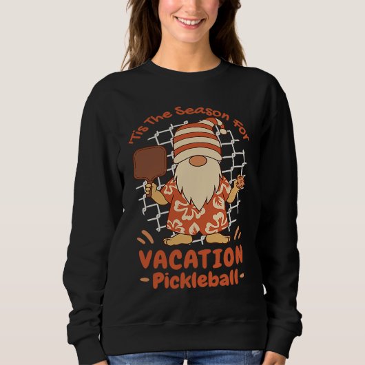 Season For Vacation Pickleball  Men Women Apparel Trui (Voorkant)