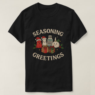 Seasoning Greetings Funny Chef Christmas Design T-shirt