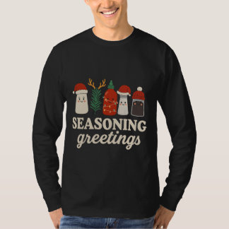 Seasoning Greetings Punny Cooking Holiday Graphic T-shirt
