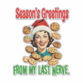 Season's Greetings From My Last Nerve Sticker (Voorkant)