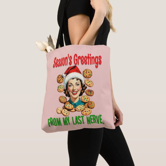 Season's Greetings From My Last Nerve Tote Bag (Dichtbij)