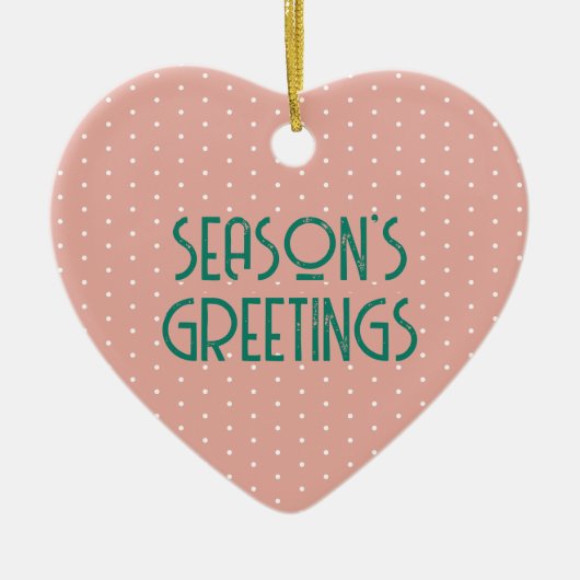 Season's Greetings Polka Dot Keramisch Ornament (Voorkant)