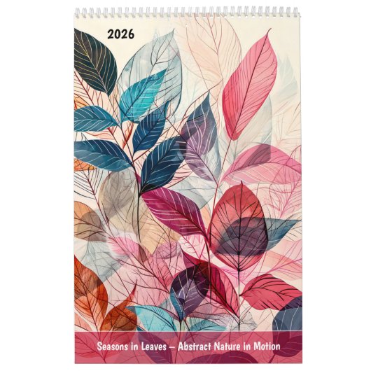 Seasons in Leaves – Abstract Nature in Motion Kalender (Hoes)