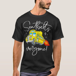 Seatbels Iedereen Funny Magic School Bus Driver J T-shirt