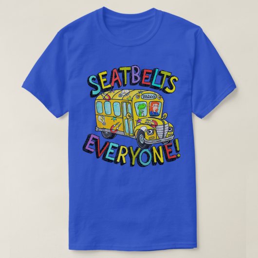 Seatbels Iedereen Funny Magic School Bus Driver J T-shirt (Design voorkant)