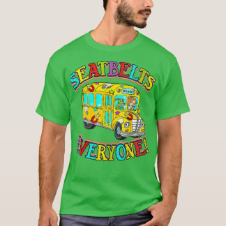 Seatbels Iedereen Funny Magic School Bus Driver J T-shirt