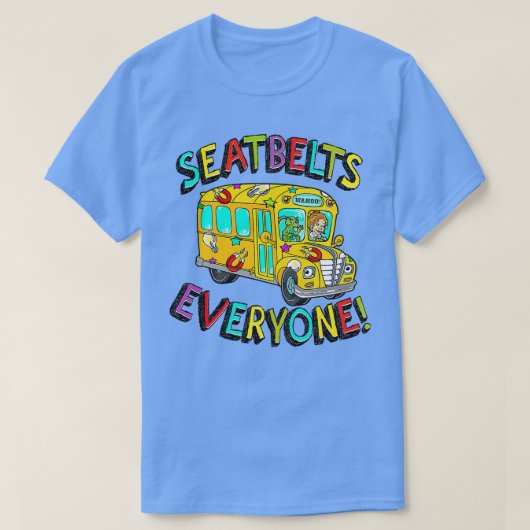 Seatbels Iedereen Funny Magic School Bus Driver J T-shirt (Design voorkant)