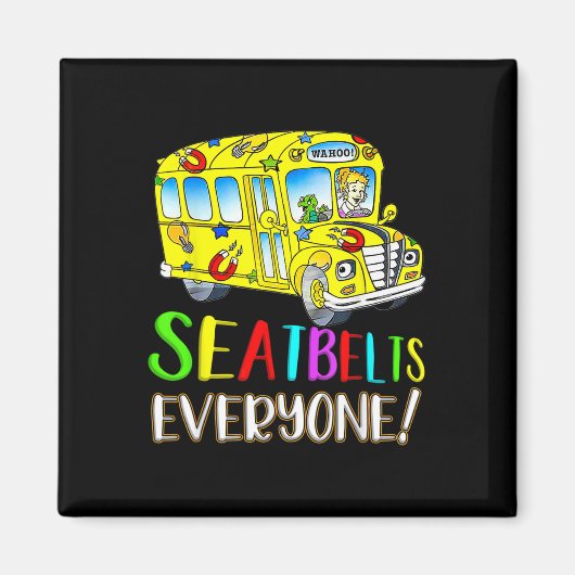 Seatbelts Everyone Fun Magic School Bus Driver Job Magneet (Voorkant)