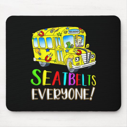 Seatbelts Everyone Fun Magic School Bus Driver Job Muismat (Voorkant)