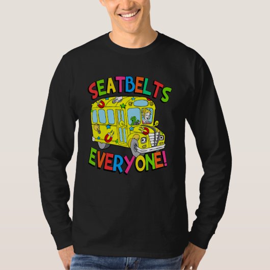 Seatbelts Everyone Funny School Bus Driver Job Pri T-shirt (Voorkant)