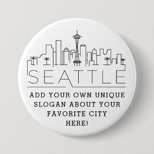 Seattle City Skyline | Aangepaste slogan-Button Ronde Button 7,6 Cm (Voorkant)