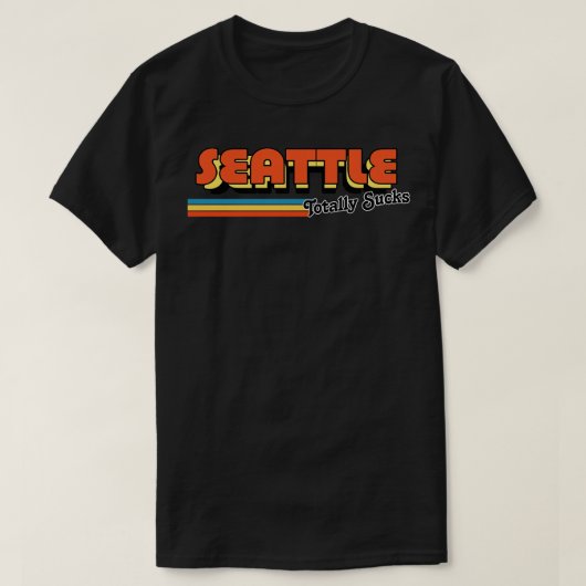 Seattle is helemaal klote van de humoristische ret t-shirt (Design voorkant)