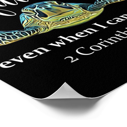 Seaturtle Turtle I Will Walk By Faith Even When I Poster (Hoek)