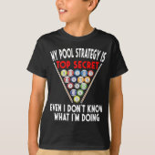 Secret Pool Strategy 8 Ball Funny Billiard Player T-shirt (Voorkant)