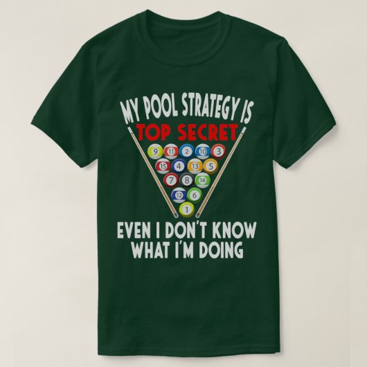 Secret Pool Strategy 8 Ball Funny Billiard Player T-shirt (Design voorkant)