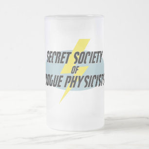 Secret Society of Rogue Physicists Matglas Bierpul