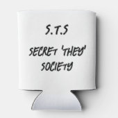 Secret They Society, grappig sarcastisch Gezegde Blikjeskoeler (Achterkant)