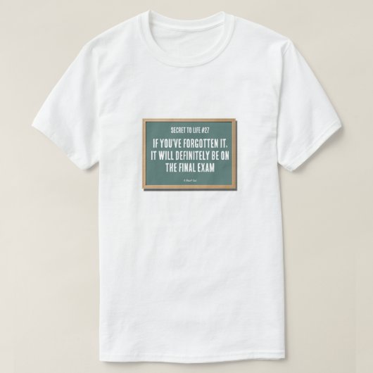 Secret to Life #27 (eindexamen) - Een MisterP Shir T-shirt (Design voorkant)