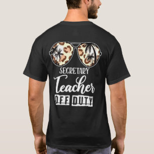 Secretaresse Leraar Buiten Dienst Laatste Schoolda T-shirt