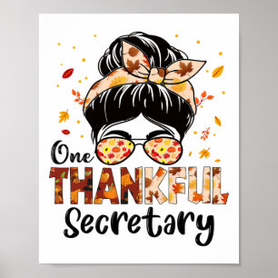 Secretaris Een dankbaar Messy Bun Thanksgiving Her Poster
