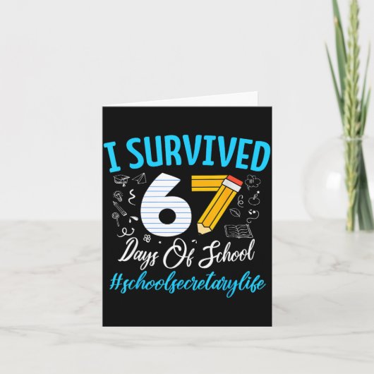 Secretary Survived 67 Days Of School Humor Design  Kaart (Voorkant)